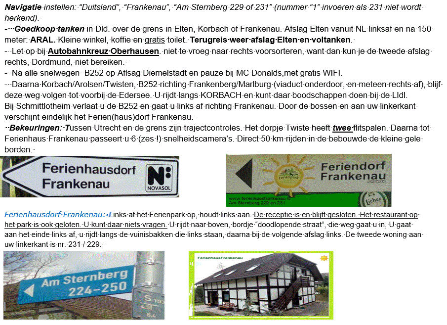 INFO voor NL. gasten: route, huismeester, aankomst, vertrek